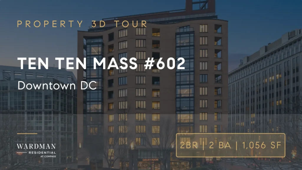 3D Tour - 1010 Massachusetts Ave NW, #602, Washington, DC 20001